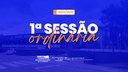 1ª Sessão Ordinária | 11ª Legislatura - 18/02/2025